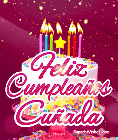 feliz cumple cuñada gif|Feliz Cumpleaños Cuñada. Imágenes, Gif ,Tarjetas y Mensajes